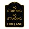 Signmission No Stopping No Standing Fire Lane, Black & Gold Aluminum Sign, 18" x 24", BG-1824-23575 A-DES-BG-1824-23575 - alternate 1